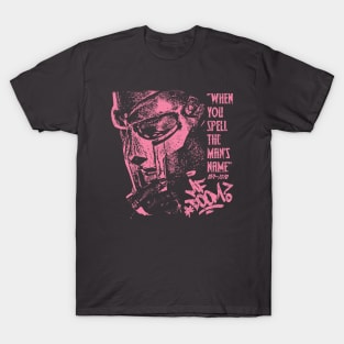 mf doom quote pink T-Shirt